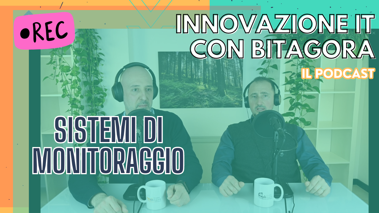 Innovazione IT con BitAgorà: puntata 04, sistemi di monitoraggio IT con Gabriele Galliani