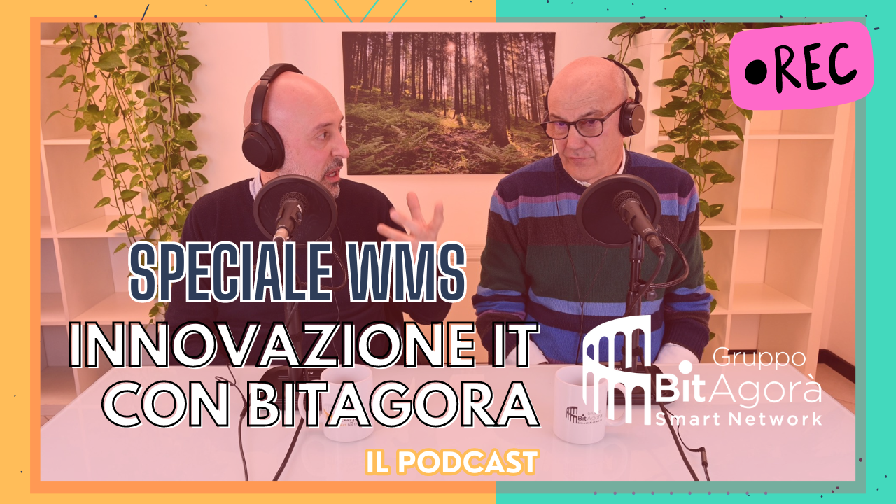 Innovazione IT con BitAgorà: puntata 03, speciale WMS con Giovanni Taccolini