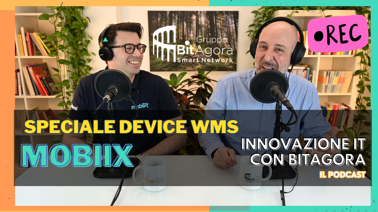 Innovazione IT con BitAgorà: puntata 12, speciale “hardware WMS e la gestione del dato” con Brian Roffinoli