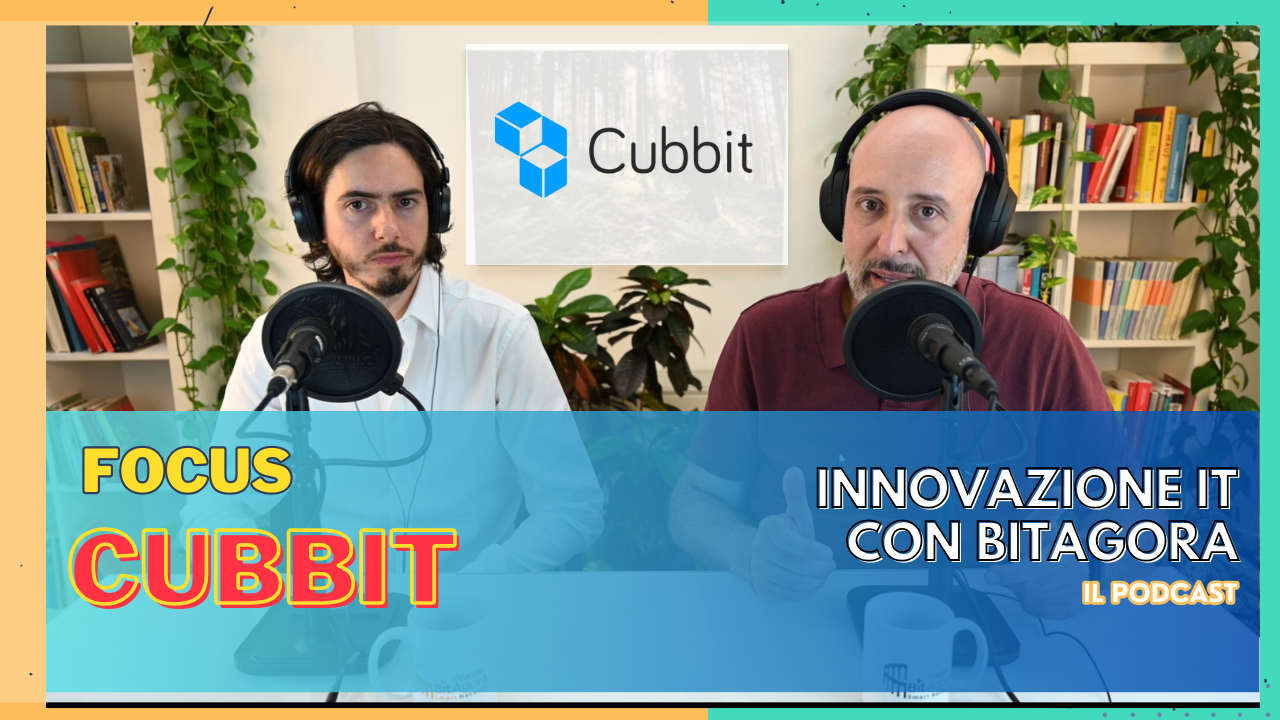 Innovazione IT con BitAgorà: puntata 14, la proposta di CUBBIT con Danilo Mazzocca