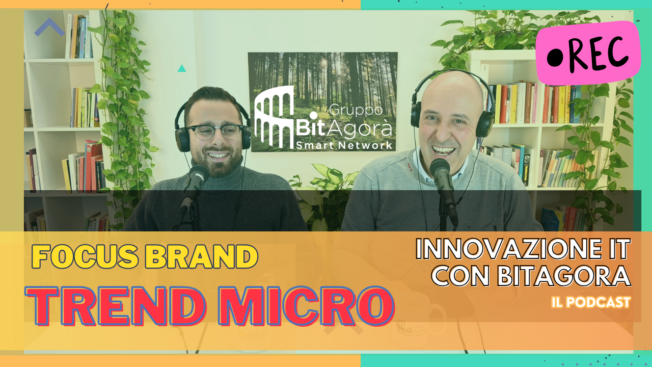 Innovazione IT con BitAgorà: puntata 20 con Antonio Vaccariello di Trend Micro Italia