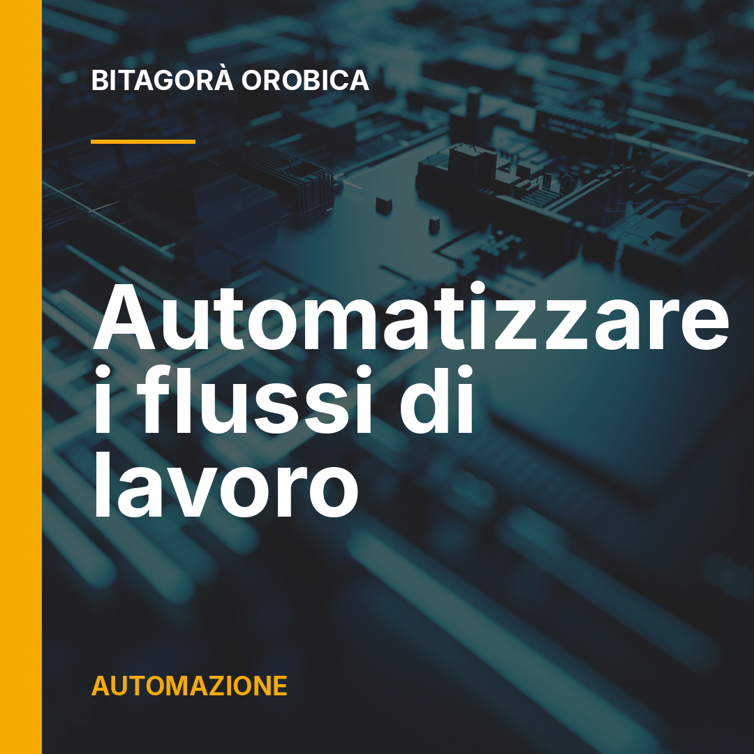 Automatizzare i flussi di lavoro aziendali